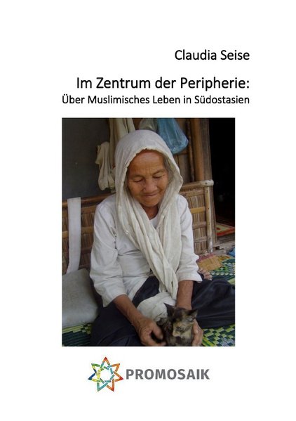 Im Zentrum Der Peripherie ber Muslimisches Leben In S dostasien 